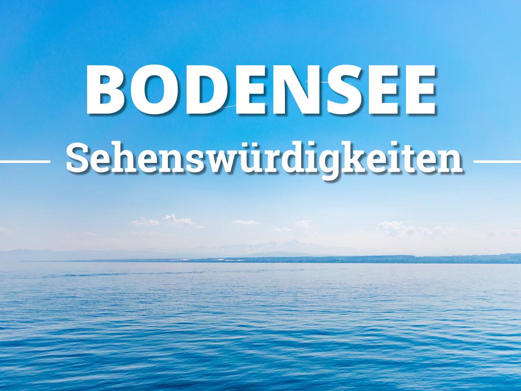 Bodensee Sehenswürdigkeiten